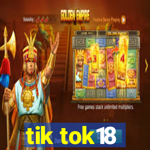 tik tok18